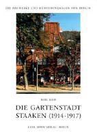 Die Gartenstadt Staaken (1914 - 1917)