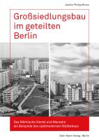 Großsiedlungsbau im geteilten Berlin